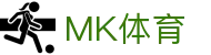 MK体育 - 中国官方网站